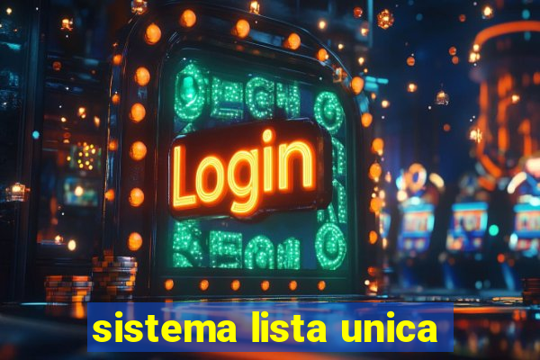 sistema lista unica